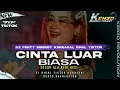 Lagu DJ CINTA LUAR BIASA || PARTY MBEROT VIRAL TIKTOK || SOGOK ALA KERI - KERI