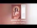 Download Lagu Mawar De Jongh - Lebih Dari Egoku (Official Audio)