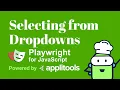 How To Select Dropdown Menu Items with Playwright - Test Automation Cookbook