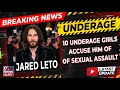 Jared Leto Exposed 10 UNDERAGE Victims Speak Out