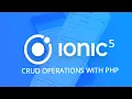 Ionic 5 with PHP and MySQL - CRUD Operations Part 2 INSERT and UPDATE