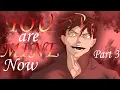 Yandere King Claims YOU ASMR Part 3 Spicy M4F obsessed speaker