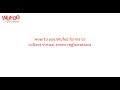 How to use Wufoo forms to collect webinar registrations