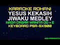 Lagu YESUS KEKASIH JIWAKU MEDLEY DANGDUT NADA WANITA| KARAOKE ROHANI, LAGU ROHANI, LIRIK, HD | PSR-SX900