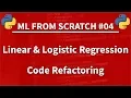 Linear and Logistic Regression in 60 lines of Python - Machine Learning From Scratch 04