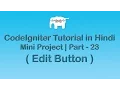 CodeIgniter Project Tutorial in Edit Button