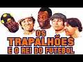 Lagu Os Trapalhões E O Rei Do Futebol | FILME COMPLETO
