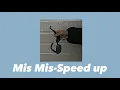 Simge-Mis mis Speed up