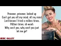 Miley Cyrus - Prisoner (lyrics) ft. Dua Lipa