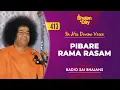Download Lagu 413 - Pibare Rama Rasam | Baba Sings | Radio Sai Bhajans