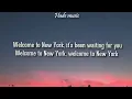 Taylor Swift - Welcome To New York (Lyrics)