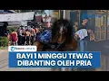 Download Lagu Bayi Usia 1 Minggu Tewas Kepala Pecah usai Dibanting Pria, Pelaku Sering Bolak-balik ke Rumah Korban