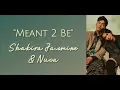 Download Lagu Shakira Jasmine \u0026 Nuca - Meant 2 Be | Lirik terjemahan