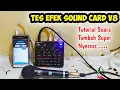 Download Lagu TES EFEK SOUND CARD V8 | Cara recording menggunakan sound card v8