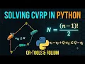 Solving CVRP in python from mathematical theory to google maps simulation