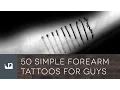50 Simple Forearm Tattoos For Men