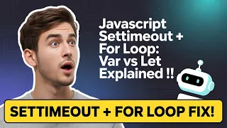 Var vs Let with setTimeout Step-by-Step Explained