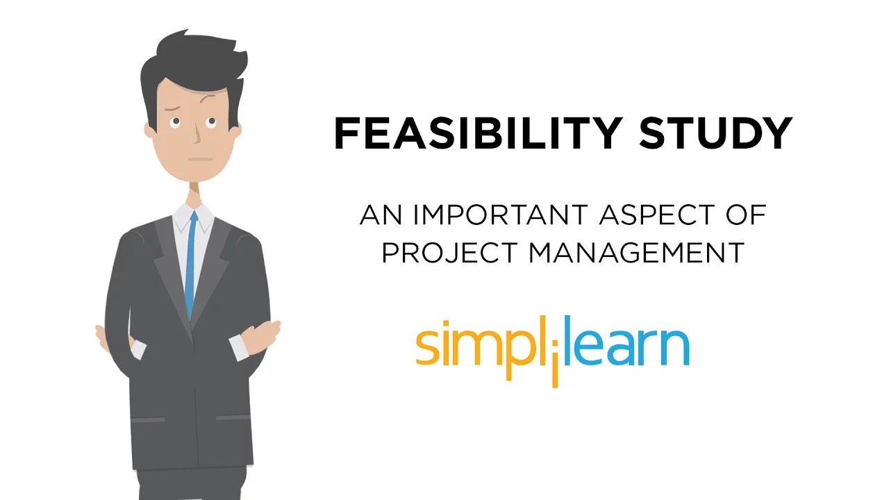 What Is A Feasibility Study | Types Of Feasibility Study | Simplilearn