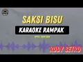 Download Lagu SAKSI BISU - ( KARAOKE RAMPAK ) Rudy Setro