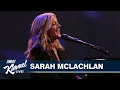Download Lagu Sarah McLachlan – Better Broken