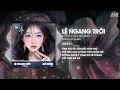 Lagu Lệ Ngang Trời ( LD Remix ) - A Tuân ♫ Tình Yêu Ấy Anh Rất Tôn Thờ Thế Nên Anh Không Thích Mập Mờ