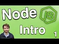 Introduction and Getting Started - Node js Tutorial 1