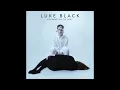 Luke Black - Holding On To Love (Official Audio)
