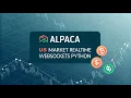 Alpaca - US Market Realtime Websockets