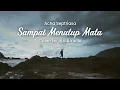 Download Lagu SAMPAI MENUTUP MATA - ACHA SEPTRIASA - IRTA AMALIA (COVER)