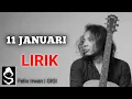 Download Lagu FELIX IRWAN  |  Gigi - 11 Januari [ LIRIK ]