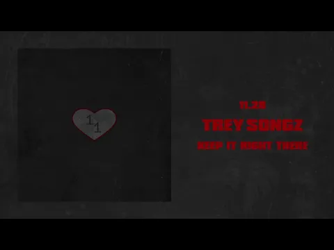 Download MP3 Trey Songz - Keep It Right There [Official Audio]