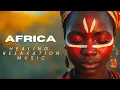 Lagu Healing African Music - Calming Zulu Vocals for Peace, Anxiety Relief \u0026 Wellness.