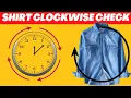 Clockwise Shirt checking direction How to check shirt clockwise check
