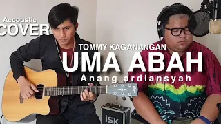 Download Uma abah - anang ardiansyah Cover (accoustic version ) by Tommy kaganangan lagu banjar MP3