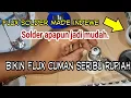 Lagu Cara bikin flux solder|Solder jadi mudah\u0026di jamin mantab