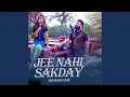 Download Lagu Jee Nahi Sakday