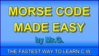 Learn MORSE CODE in ONE HOUR with the G-SYSTEM