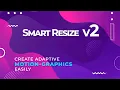 Smart Resize v2 for After Effects