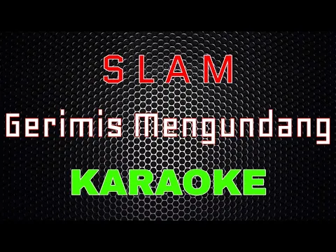 Download MP3 Slam - Gerimis Mengundang [Karaoke] | LMusical