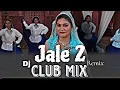 Download Lagu Jale 2 [Club mix] Sapna Choudhary mai tanne su pyaari,Sahil ,Shiva | New Haryanvi Dj remix Song 2024
