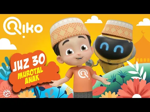 Download MP3 Murotal Anak Juz 30 Riko the series (An-nas s/d An-naba)