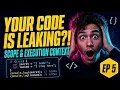 Your Variables Are LEAKING Fix It With Scope JS EP 5