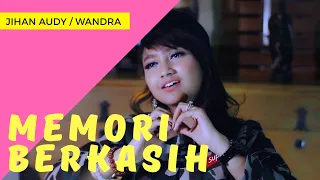 memori berkasih jihan audy ft wandra official music video aneka safari music