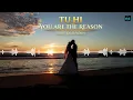 Tu Hi – You Are The Reason | Hindi–English Duet |
