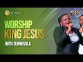 Download Lagu Worship King Jesus | Sunmisola Agbebi- Okeleye | BL’25 | House of Praise
