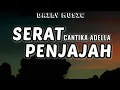 Download Lagu Serat Penjajah | Cantika Adella [Lirik Lagu]