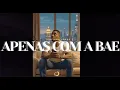Download Lagu TCHILSON JORGE - Apenas Com a Bae | Visualizer