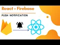 How to send firebase push notification in React React push Notification Firebase push notification
