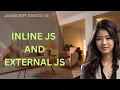 JavaScript Basics Inline Js and External Js
