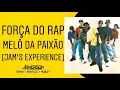 Download Lagu Força do Rap - Melô da Paixão [Jam's Experience]